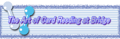 The Art of Card Resding at Bridge