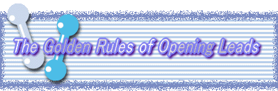 The Golden Rules of Opening Leads